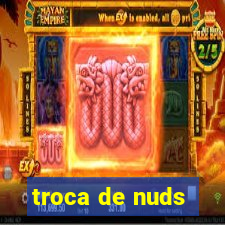 troca de nuds